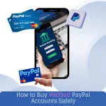How to Buy Verified PayPal Accounts Safely