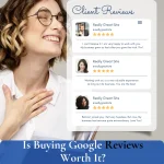 Is Buying Google Reviews Worth It