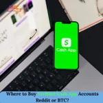 Where to Buy Verified Cash App Accounts Reddit or BTC
