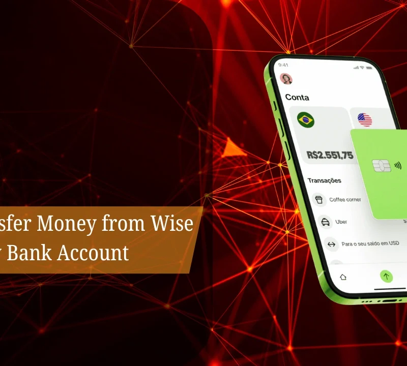 How to Transfer Money from Wise to My Bank Account