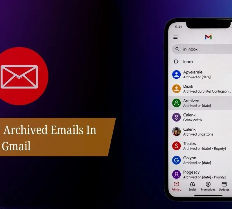 How To View Archived Emails In Gmail​