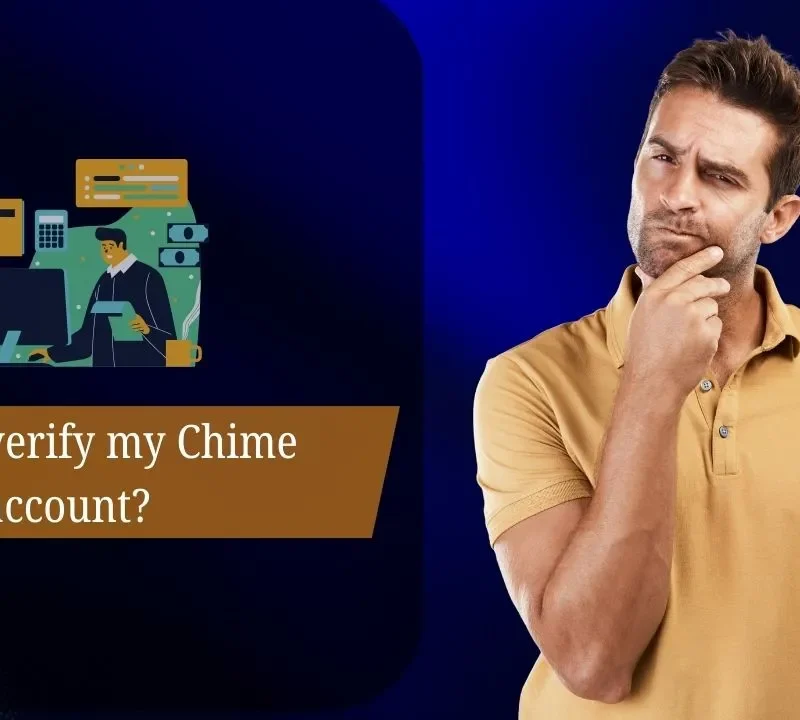 How to verify my Chime account?