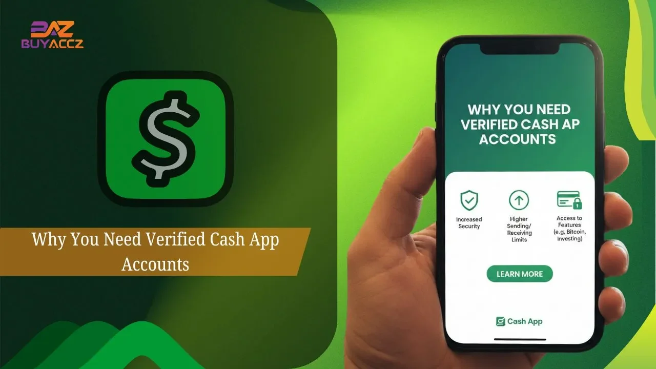 Why You Need Verified Cash App Accounts