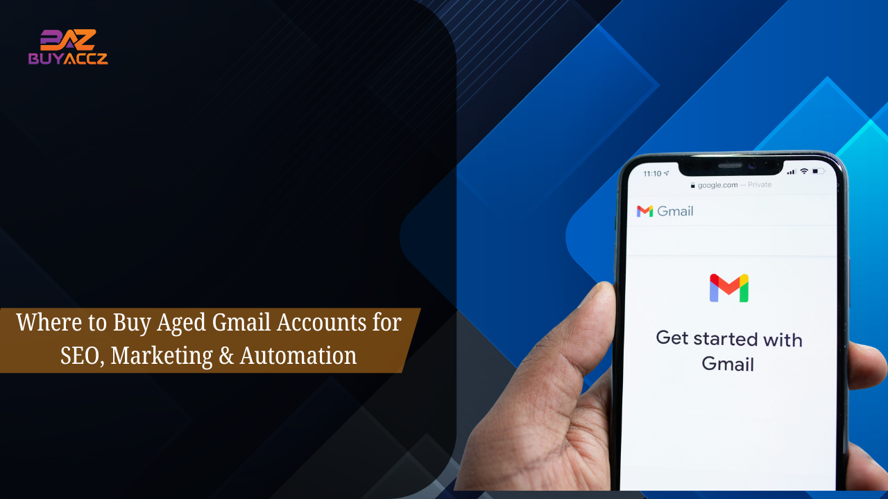 Where to Buy Aged Gmail Accounts for SEO
